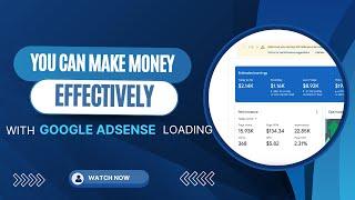 Learn How To Make Money with Google Adsense loading 2024