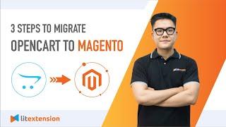 How To Migrate from OpenCart to Magento in 2023  Easily Within Few Clicks  |  No Tech Required