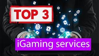 TOP 3 iGaming services