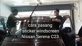 Cara pasang sticker windscreen Nismo | how to apply windscreen stickers  #NismoSticker #serenaC23