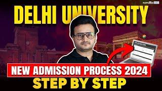 Delhi University New Admission Process 2024 Step by Step | CUET 2024 Delhi University | DU Admission