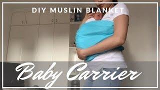 Easy DIY Baby Carrier | How to: MUSLIN BLANKET for BABY