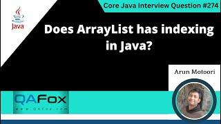 Does ArrayList has indexing in Java (Core Java Interview Question #274)