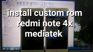 install custom rom redmi note 4x mediatek