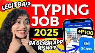 TYPING JOB 2025! P100 SAHOD SA GCASH ARAW-ARAW | TYPE GAMIT PHONE | LEGIT NGA BA!?