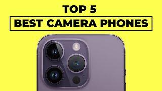 TOP 5 PHONES WITH BEST CAMERA 2023