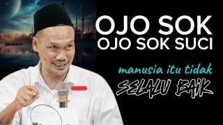 GUS BAHA || OJO SOK SUCI OJO SOK SHOLEH! @ngaos-gusbaha