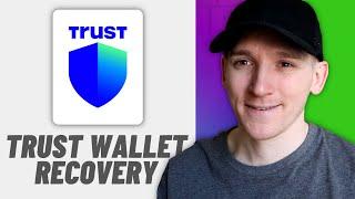 How to Recover Trust Wallet (Restore Wallet in App)