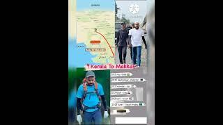 Hajj of  Shihab from Kerala to Makkah  by Walking- 2023 WhatsApp status #shorts #trendingshorts