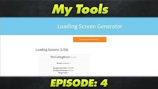My Tools : Episode 4 : Loading Screen Generator