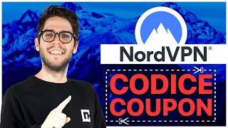 Codice COUPON NordVPN | Ottieni una VPN di altissimo livello con un GRANDE SCONTO