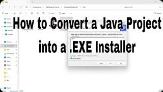 How to Convert a Java Project into a .EXE Installer Step-by-Step Guide