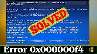 [FIXED] Stop 0x000000f4 Windows Error Code Problem Issue