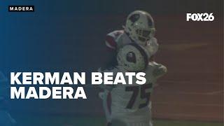 FNR Report: Kerman defeats Madera, wins first Central Section football title