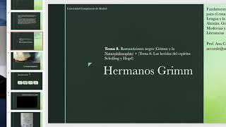 Clase Fundamentos filosóficos de los hermanos Grimm (Tema 8: Naturphilosophie y Romanticismo negro)