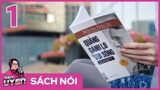 [Sách nói] Quẳng Gánh Lo Đi Và Vui Sống (Tập 1) - Dale Carnegie | Nguyễn Hiến Lê dịch