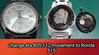 how to change Tissot eta 805.112  to ronda 515 movement