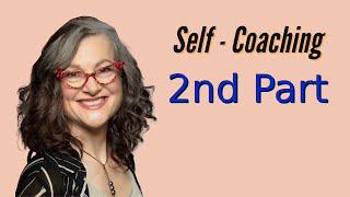 Self-Coaching, Part Two: The Real Secret to Success #personaldevelopment