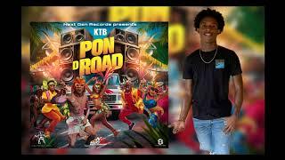 KTB - Pon D Road (Official Audio) | Vincy Soca 2024