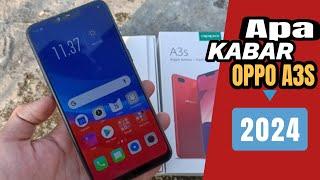 400RB!! APA KABAR OPPO A3S di tahun 2024?? (Bukan Rekondisi)