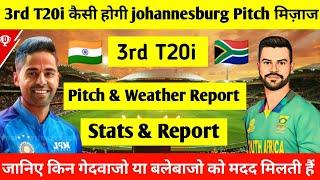 IND Vs SA 3rd T20i Pitch Report || Johannesburg Stadium Pich Report || IND Vs SA Grand League Team