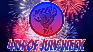 4TH OF JULY WEEK OF MISCHIEF WITH MISCHIEF TOYS