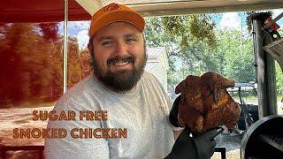 Sugar free smoked CHICKEN | 2 Guys Grilling