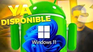 Disponible Android 13 en  Windows 11 22H2  Oficial