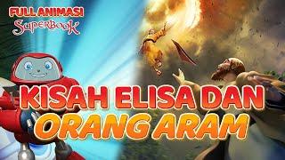 KISAH TENTANG ELISA DAN ORANG ARAM | SUPER ANIMASI SUPERBOOK FULL