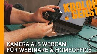 Professionelle Kamera als Webcam für Calls, Livestreams & Homeoffice  Krolop&Gerst