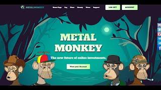 MetalMonkey - A New High Yield Platform - Make 1.33% HOURLY For 120 Hours - Just Day 1 - HOT!