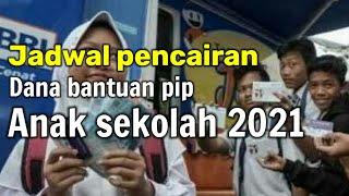 Jadwal pencairan dana bantuan pip Anak sekolah 2021