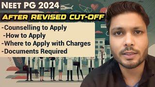 Revised cut off neet pg 2024 : Documents required / open states / registration process & charges