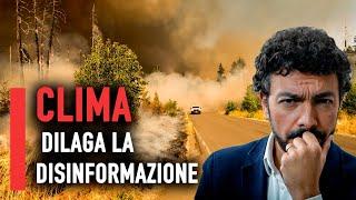 CLIMA: dilaga la disinformazione