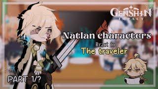 Natlan react to the Traveler | Part 1/? | TotallyAL | ️ READ DESC