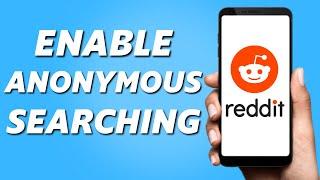 How to Enable Anonymous Browsing on Reddit! (Easy 2025)