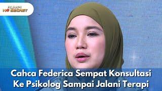 Cahca Federica Sempat Konsultasi Ke Psikolog Sampai Jalani Terapi - RUMPI NO SECRET (5/3/25) P1