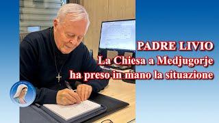 Padre Livio: La Chiesa a Medjugorje ha preso in mano la situazione - 30 Settembre 2024