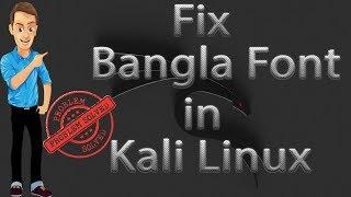 How to install Bangla Font and fix Bangla Font problem on kali linux