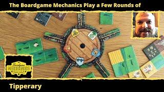 The Boardgame Mechanics Play a Few Rounds of Tipperary