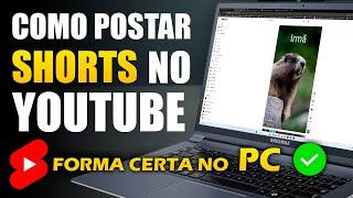 COMO POSTAR SHORTS NO YOUTUBE PELO PC