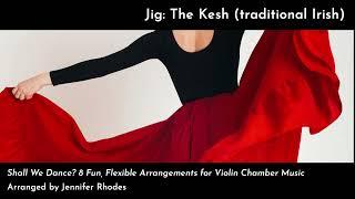 Jig (The Kesh, trad. Irish arr. for 3 violins and optional piano)