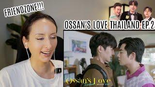 Ossan’s Love Thailand รักนี้ให้ “นาย” EP.2 REACTION | EarthMix