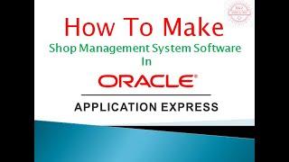 SHOP MANAGMENT SYSTEM POS IN ORACLE APEX TUTORIAL (1)