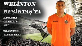 WELİNTON BEŞİKTAŞ'TA