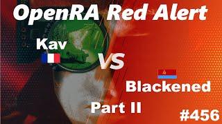 OpenRA Shoutcast #456: Blackened versus Kav Part II [Red Alert]