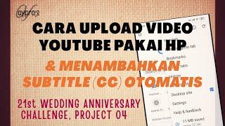 Subtittle Otomatis Video (CC) | Cara Mengupload Video YouTube pakai HP