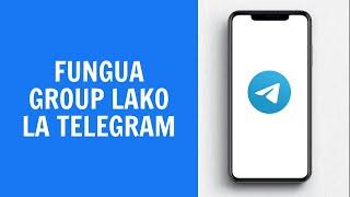 Jinsi Ya Kufungua Group Lako La Telegram 2024