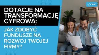 Dotacje na transformację cyfrową polskich przedsiębiorstw