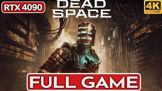 DEAD SPACE REMAKE Gameplay Walkthrough FULL GAME [4K 60FPS PC RTX 4090] - No Commentary